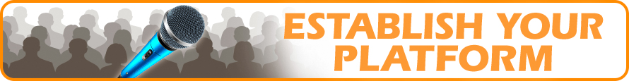 Establish Your Platform